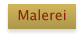 Malerei