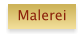 Malerei